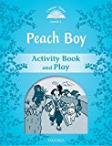 Book Classic Tales 1. Peach Boy. Activity Book and Play (Classic Tales Second Edition) (Spanish Edition) free