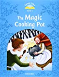 Book CLASSIC TALES THE MAGIC COOKING POT (Classic Tales. Level 1) free