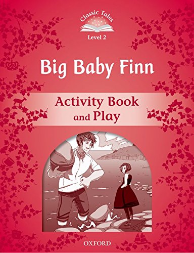 Book Classic Tales Second Edition: Level 2: Big Baby Finn Activity Book & Play free