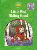 Book Classic Tales 3. Little Red Riding Hood. Audio CD Pack (Classic Tales Second Edition) (Spanish Edition) free