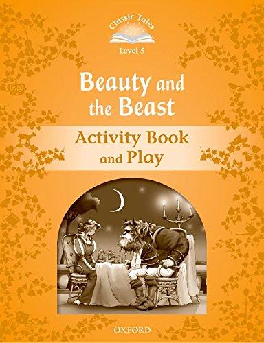 Book Classic Tales 5. Beauty and the Beast. Activity Book and Play (Classic Tales Second Edition) (Spanish Edition) free