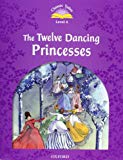 Book Classic Tales: Twelve Dancing Princesses Pack Elementary Level 2 free