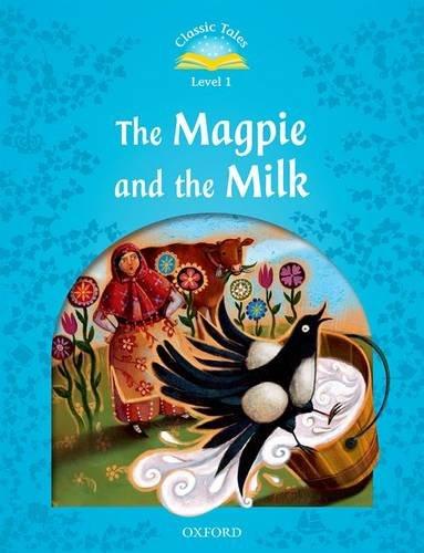 Book Classic Tales Second Edition: Level 1: The Magpie and the Milk free