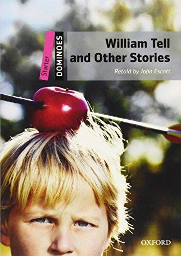 Book William Tell and Other Stories: Starter Level: 250-Word Vocabulary William Tell and Other Stories (Dominoes) free