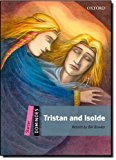 Book TRISTAN AND ISOLDE: Starter Level: 250-Word Vocabulary Tristan and Isolde (Dominoes. Starter Level) free