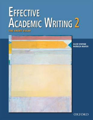 Book Effective Academic Writing 2: The Short Essay (Student Book) (v. 2) free