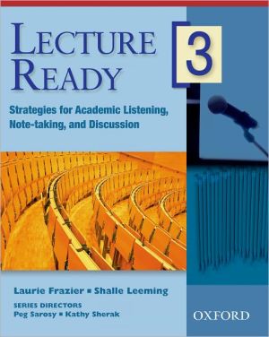 Book Lecture Ready 3 Student Book: Strategies for Academic Listening, Note-taking, and Discussion (Lecture Ready Series) free
