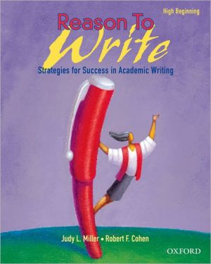 Book Reason to Write High Beginning: Strategies for Success in Academic Writing free