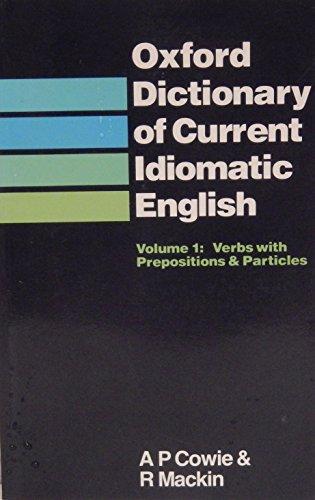 Book Oxford Dictionary of Current Idiomatic English  Verbs with Prepositions & Particles (Spanish Edition) free