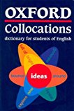 Book Oxford Collocations Dictionary for Students of English (Oxford Collocations Dictionary For Learners Of English) free