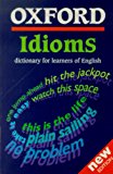 Book Oxford Idioms Dictionary for Learners of English (Oxford Learners Dictionary Of English Idioms) free