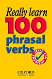 Book Really Learn 100 Phrasal Verbs (Oxford Pocket English Idioms) free