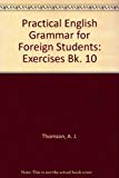 Book Practical English Grammar for Foreign Students: Exercises Bk. 10 free
