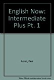 Book English Now Intermediate Plus Student's Book (pt. 1) free