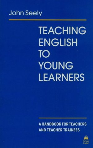 Book Teaching English to Young Learners: A Handbook for Teachers and Teacher Trainees free