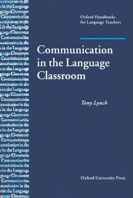 Book Communication in the Language Classroom (Oxford Handbooks for Language Teachers Series) free