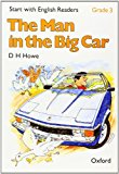 Book Start with English Readers 3. The Man in The Big Car (Spanish Edition) free