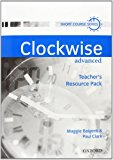 Book Clockwise Advanced. Teacher's Resource Pack (Spanish Edition) free