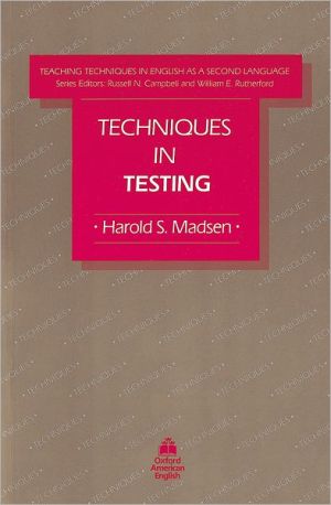 Book Techniques in Testing (Teaching Techniques in English as a Second Language) free