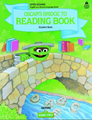 Book Open Sesame: Oscar's Bridge to Reading Book: Student Book free