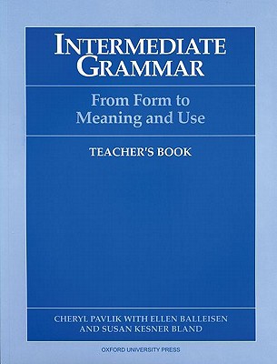 Book Intermediate Grammar: From Form to Meaning and Use Teacher's Book free