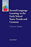 Book Second Language Learning in the Early School Years: Trends and Contexts (Oxford Applied Linguistics) free