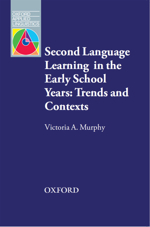 Book Second Language Learning in the Early School Years: Trends and Contexts - Oxford Applied Linguistics free