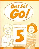 Book Get Set Go! 5. Teacher's Book (Spanish Edition) free