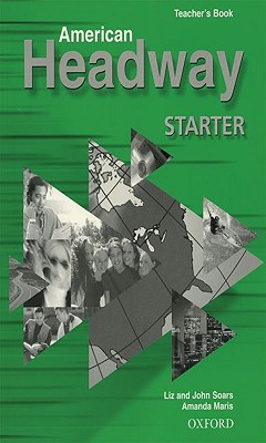 Book American Headway Starter: Teacher's Book (including Tests) free