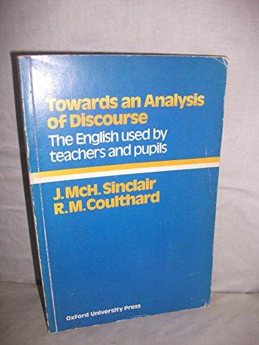 Book Towards an Analysis of Discourse: The English Used by Teachers and Pupils free