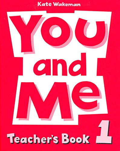 Book You And Me: 1: Teacher's Book free