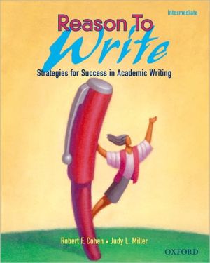 Book Reason to Write Intermediate: Strategies for Success in Academic Writing free