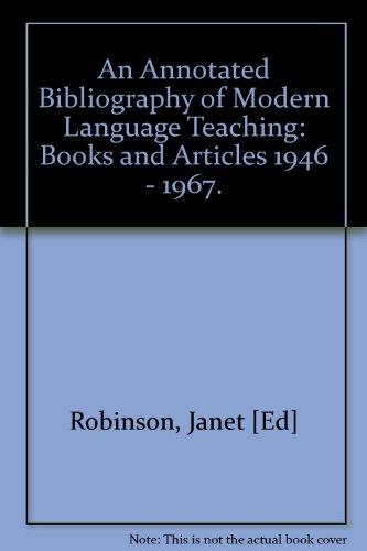 Book An Annotated Bibliography Of Modern Language Teaching: Books And Articles, 1946-1967; (language And Language Learning, 23) free