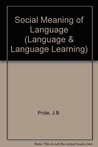 Book The social meaning of language, (Language and language learning, 29) free