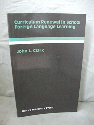 Book Curriculum Renewal in School Foreign Language Learning free