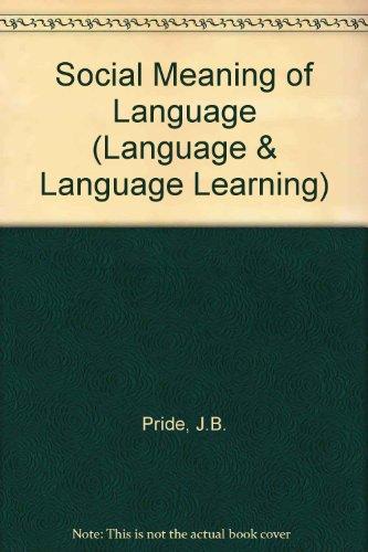 Book The Social Meaning Of Language, (language And Language Learning, 29) free