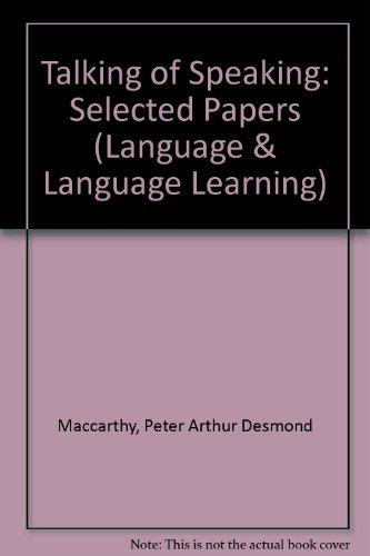 Book Talking Of Speaking: Selected Papers (language & Language Learning) free