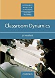 Book Classroom Dynamics (Oxford English Resource Books for Teachers) free