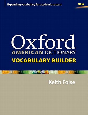 Book Oxford American Dictionary Vocabulary Builder (Diccionario Oxford Monolingue Americano) free