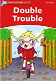 Book Dolphin Readers: Level 2: 425-Word Vocabulary Double Trouble free