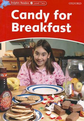Book Dolphin Readers: Level 1: 275-Word Vocabulary Candy for Breakfast (Dolphin Readers: Level 2) free
