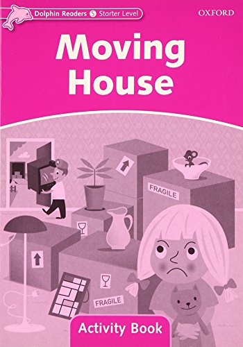 Book Dolphin Readers: Starter Level: 175-Word Vocabulary Moving House Activity Book free