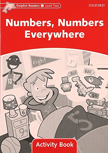 Book Dolphin Readers: Level 2: 425-Word Vocabulary Numbers, Numbers Everywhere Activity Book free