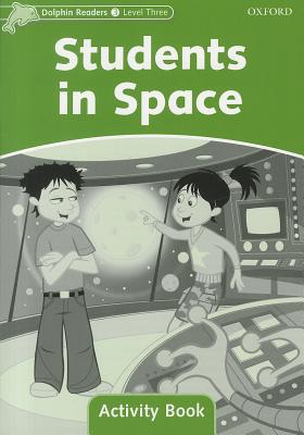 Book Dolphin Readers: Level 3: 525-Word Vocabulary Students In Space Activity Book free