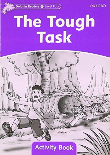 Book Dolphin Readers: Level 4: 625-Word Vocabulary The Tough Task Activity Book free