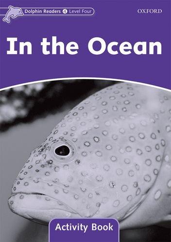 Book Dolphin Readers: Level 4: 625-Word Vocabulary In the Ocean Activity Book free