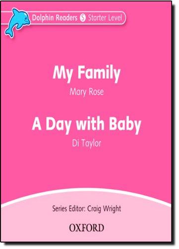 Book Dolphin Readers: Starter Level: 175-Word Vocabulary My Family & A Day with Baby Audio CD free