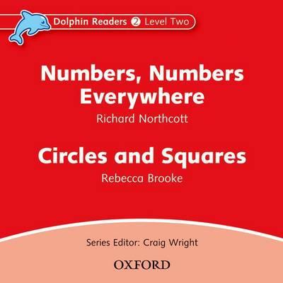 Book Dolphin Readers: Level 2: 425-Word Vocabulary Numbers, Numbers Everywhere & Circles and Squares Audio CD free