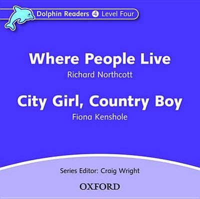 Book Dolphin Readers: Level 4: 625-Word Vocabulary Where People Live/City Girl, Country Boy Audio CD free