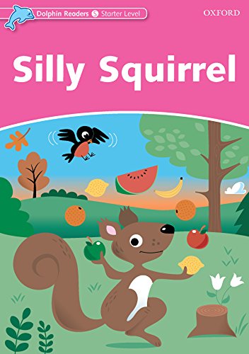 Book Silly Squirrel (Dolphin Readers Starter) free